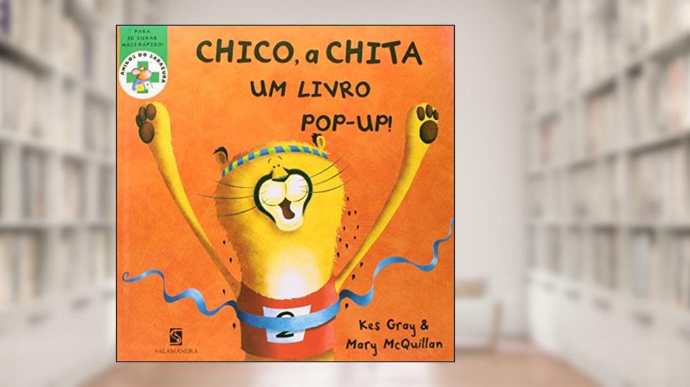 Chico, a Chita - Livro Pop-Up. Coleção Amigos do Saracura, do autor Kes Gray