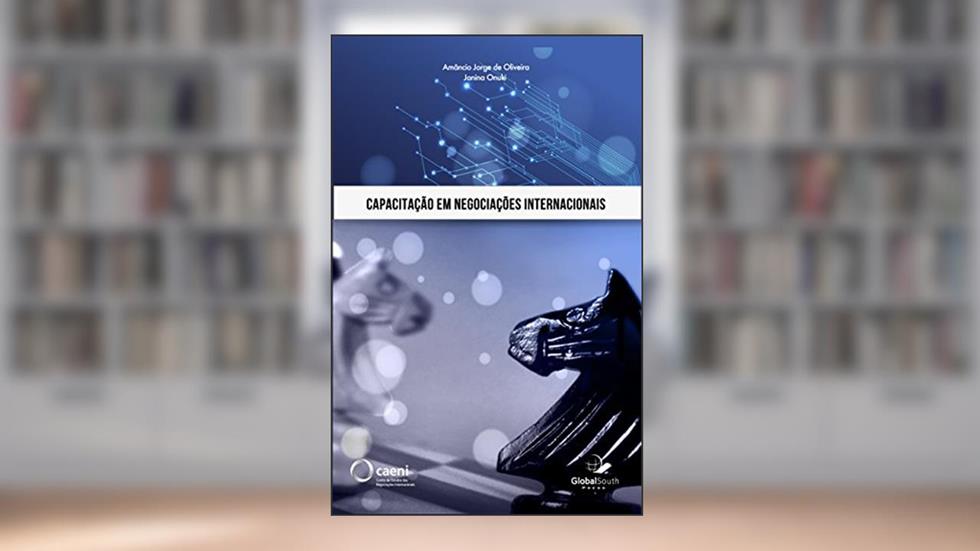 Capacitação em Negociações Internacionais, do autor Amâncio Jorge Silva Nunes de Oliveira; Janina Onuki