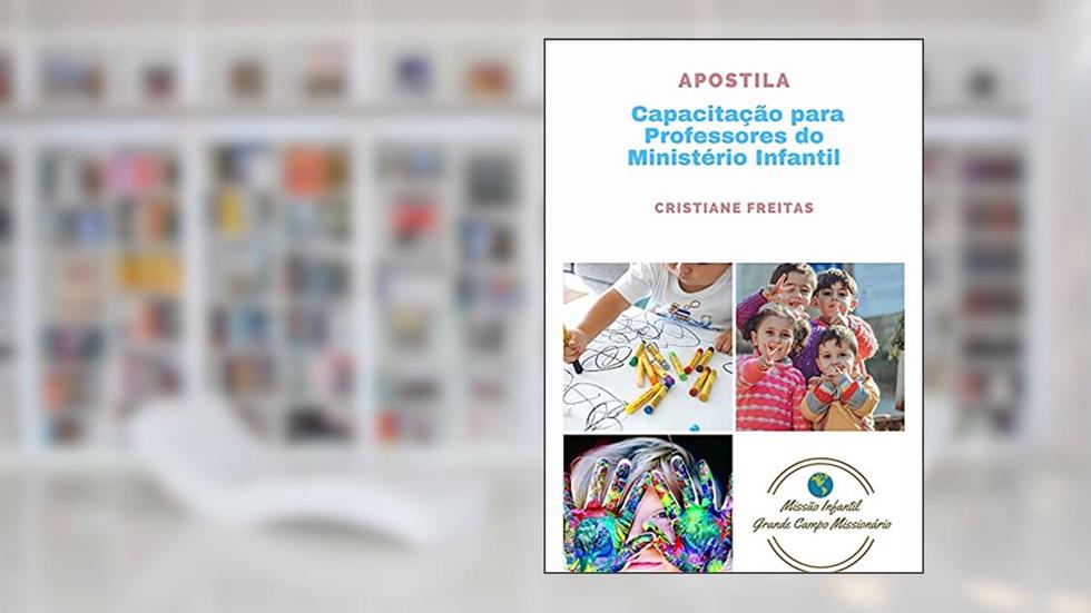 Apostila para Capacitação do Ministério Infantil, do autor Cristiane Freitas
