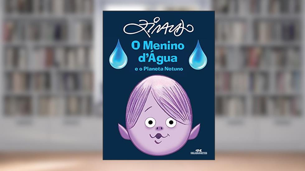 O Menino D´Água e o Planeta Netuno, do autor Ziraldo Alves Pinto