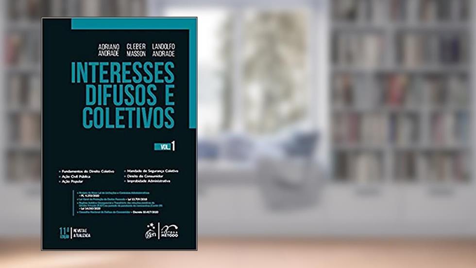 Interesses Difusos e Coletivos - Vol. 1: Volume 1, do autor Cleber MASSON; Adriano ANDRADE; Landolfo ANDRADE