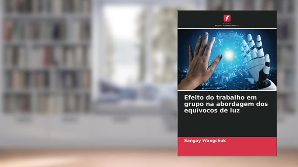Efeito do trabalho em grupo na abordagem dos equívocos de luz, do autor Sangay Wangchuk