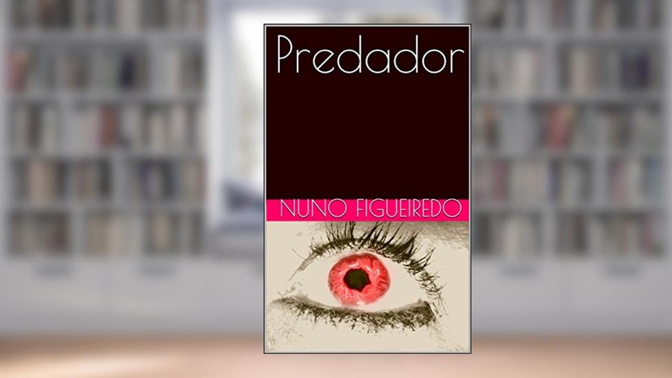 Predador (Contos), do autor Nuno Figueiredo