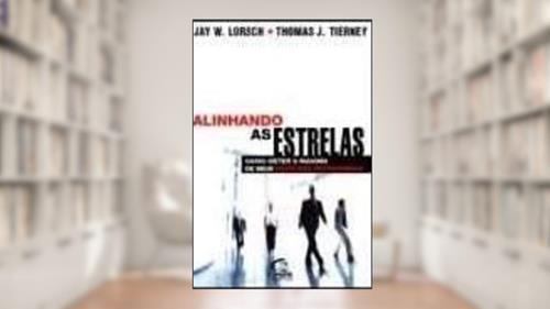 Capa de ALINHANDO AS ESTRELAS, do autor Thomas J. Tierney Jay William Lorsch