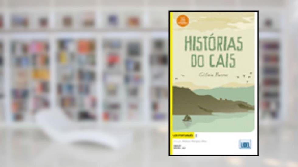 Histórias do Cais. Ler Português 2 - Nível A2: Historias do cais, do autor Glória Bastos