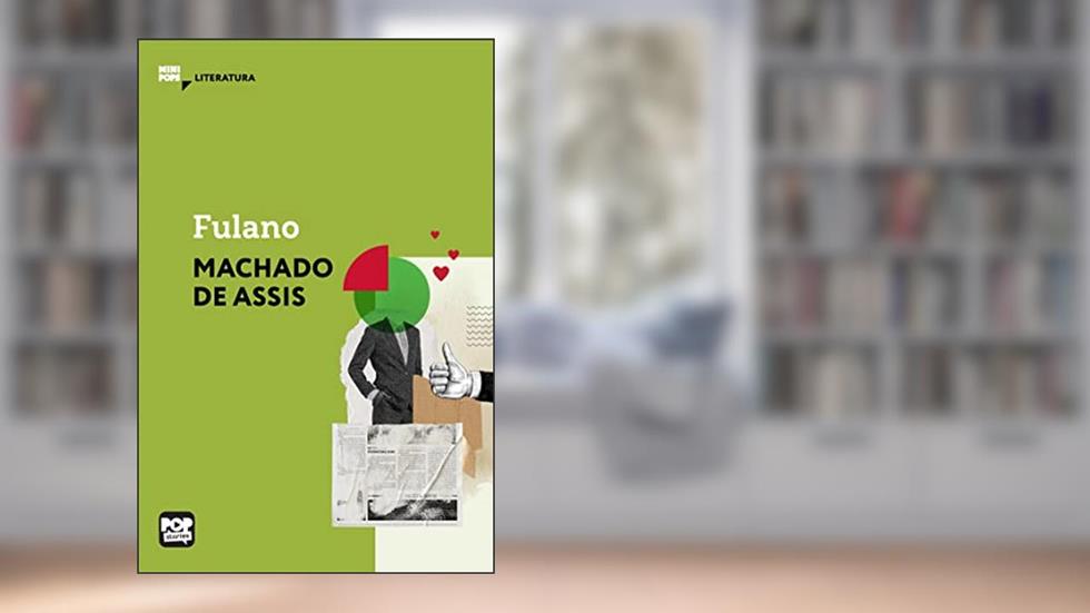 Fulano (MiniPops), do autor Machado de Assis