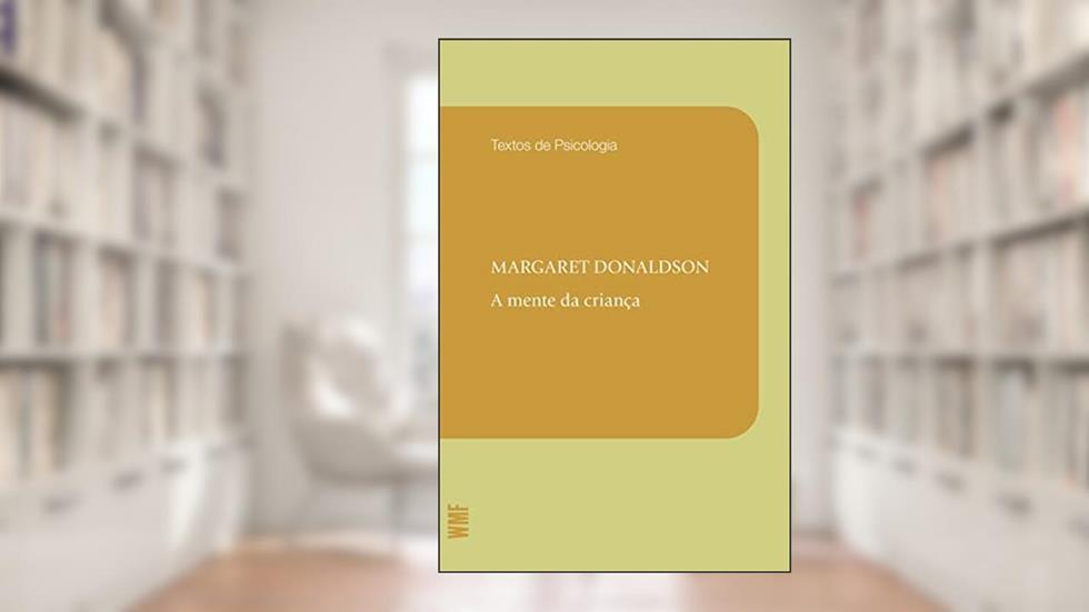 A mente da criança, do autor Margareth Donaldson
