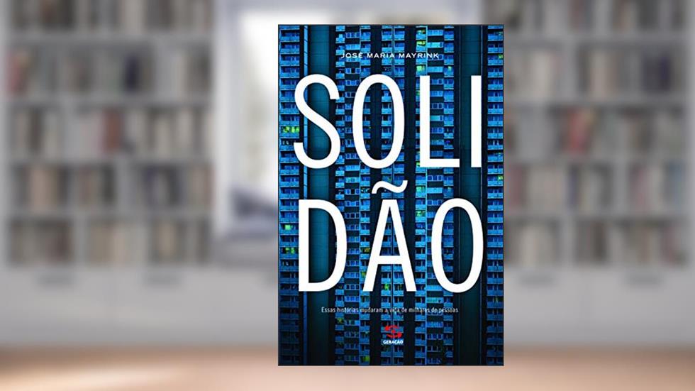 Solidão, do autor José Maria Mayrink