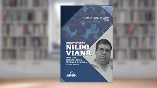 Capa de Entrevistas de Nildo Viana: Reflexões críticas sobre o cotidiano, a cultura e a sociedade (Dialética e Sociedade Livro 7), do autor Nildo Viana