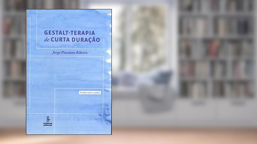 Gestalt-terapia de curta duração, do autor Jorge Ponciano Ribeiro