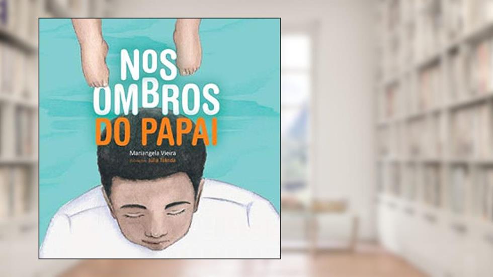 NOS OMBROS DO PAPAI, do autor JULIA TAKEDA
