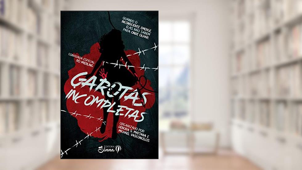 Garotas Incompletas, do autor Débora S. Mattana; Michael Vasconcelos