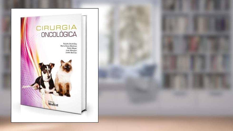 Cirurgia Oncológica, do autor Rodolfo Bruhl-day; maria Elena Martinez; pablo Meyer; juan Magieri; judith Bertran