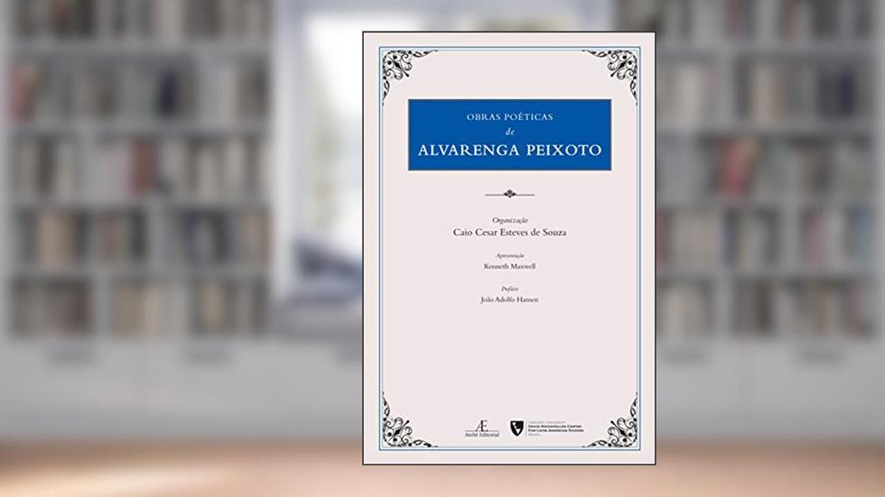 Obras Póeticas de Alvarenga Peixoto, do autor Alvarenga Peixoto