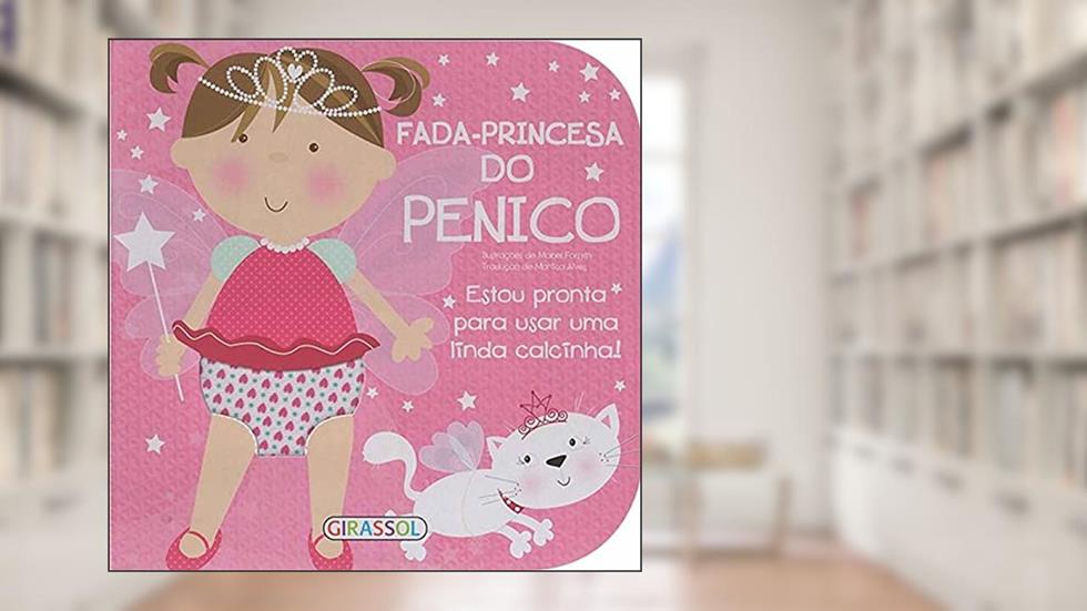 Coleção Toninho - fada princesa penico, do autor Monica Alves