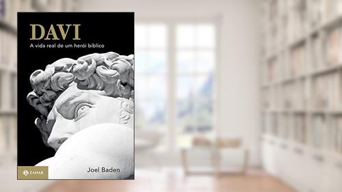 Capa de Davi: A Vida Real De Um Herói Bíblico, do autor Joel Baden