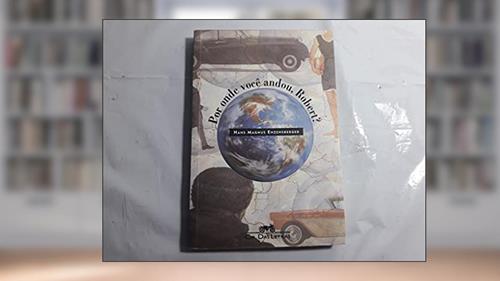 Capa de Por onde você andou, Robert?, do autor Hans Magnus Enzensberger