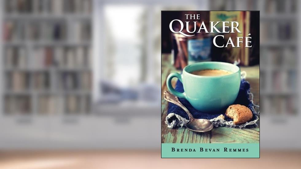 The Quaker Café by Remmes, Brenda Bevan (2015) Paperback, do autor Brenda Bevan Remmes