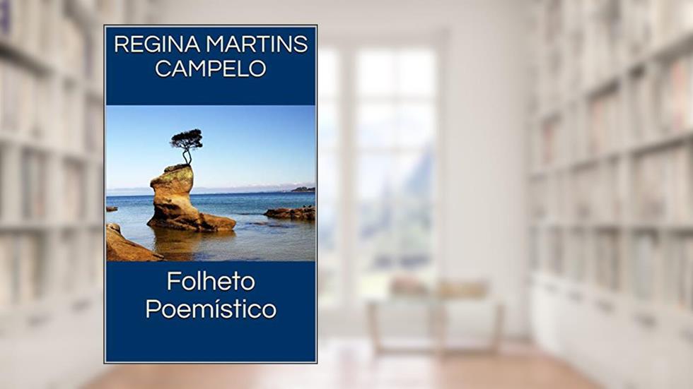 Folheto Poemístico, do autor Regina Martins Campelo