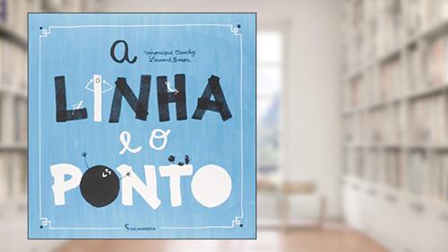 Capa de A Linha e o Ponto, do autor Veronique Cauchy; Laurent Simon (mijade)