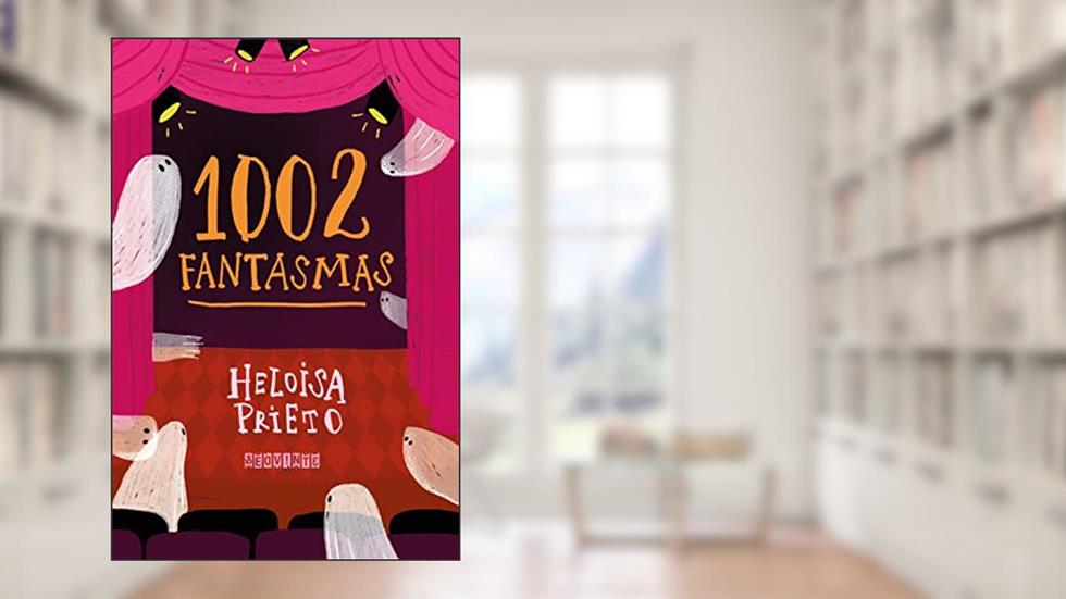 1002 Fantasmas, do autor Heloisa Prieto