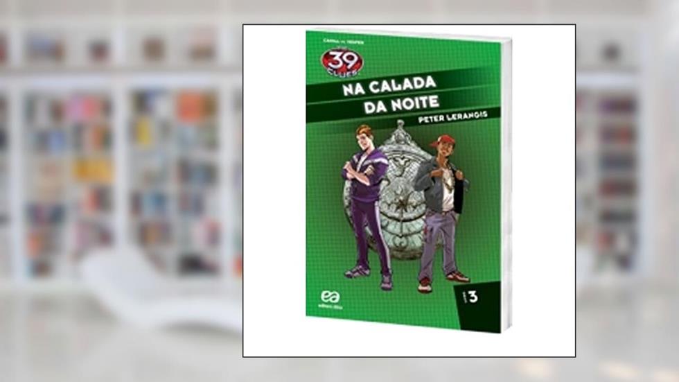 The 39 Clues. Na Calada Da Noite - Volume 3, do autor Peter Lerangis