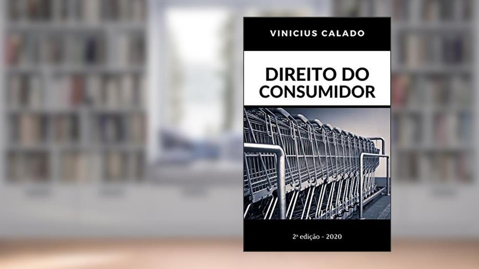 Direito do Consumidor, do autor Vinicius Calado