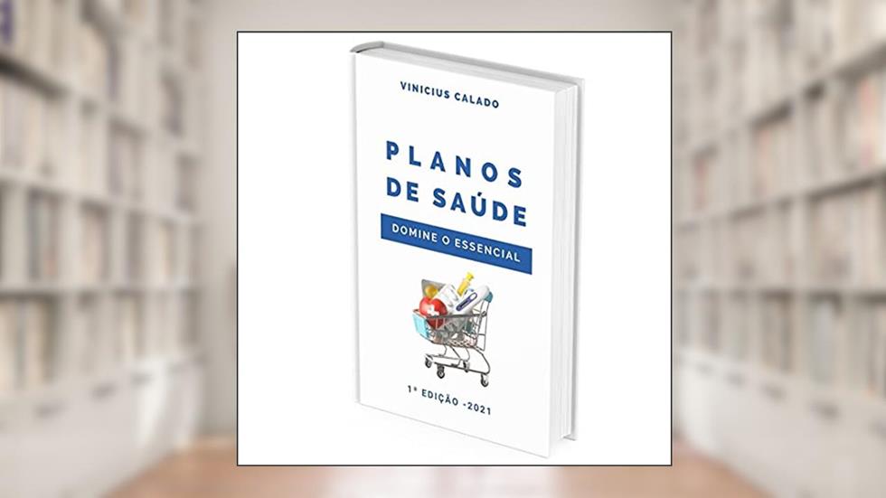 PLANOS DE SAÚDE - Domine o essencial, do autor VINICIUS CALADO