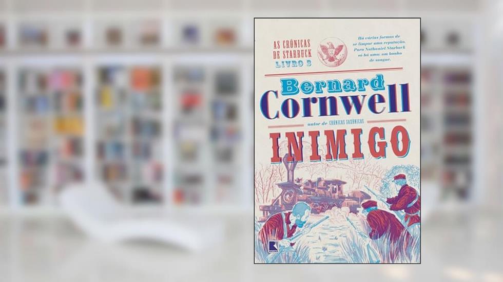 Inimigo (Vol. 3 As crônicas de Starbuck), do autor Bernard Cornwell