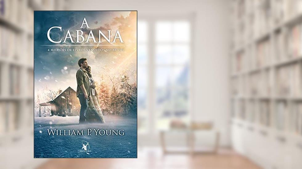 A cabana, do autor William Paul Young