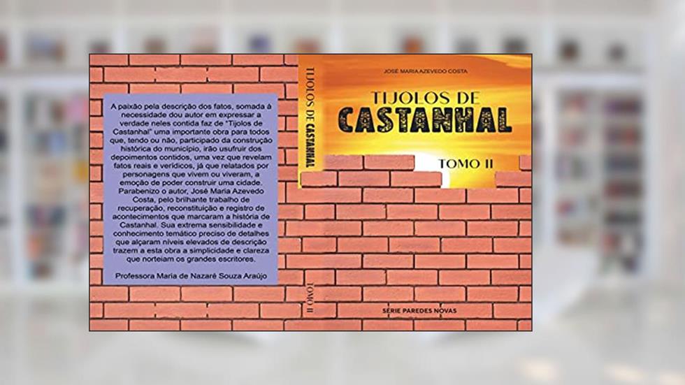 Tijolos de Castanhal: Tomo II, do autor JOSÉ MARIA COSTA