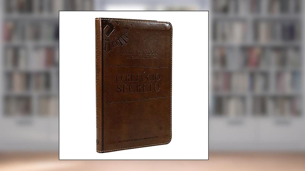 O refúgio secreto, do autor Corrie ten Boom