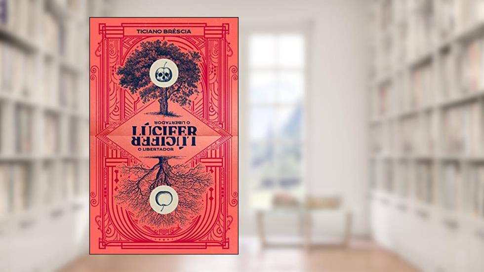 Lúcifer, o libertador, do autor Ticiano Bréscia