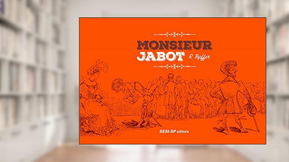 Monsieur Jabot, do autor Rodolphe Töpffer