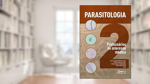 Capa de Parasitologia 2: protozoários de interesse médico, do autor Tatiliana Bacelar Kashiwabara