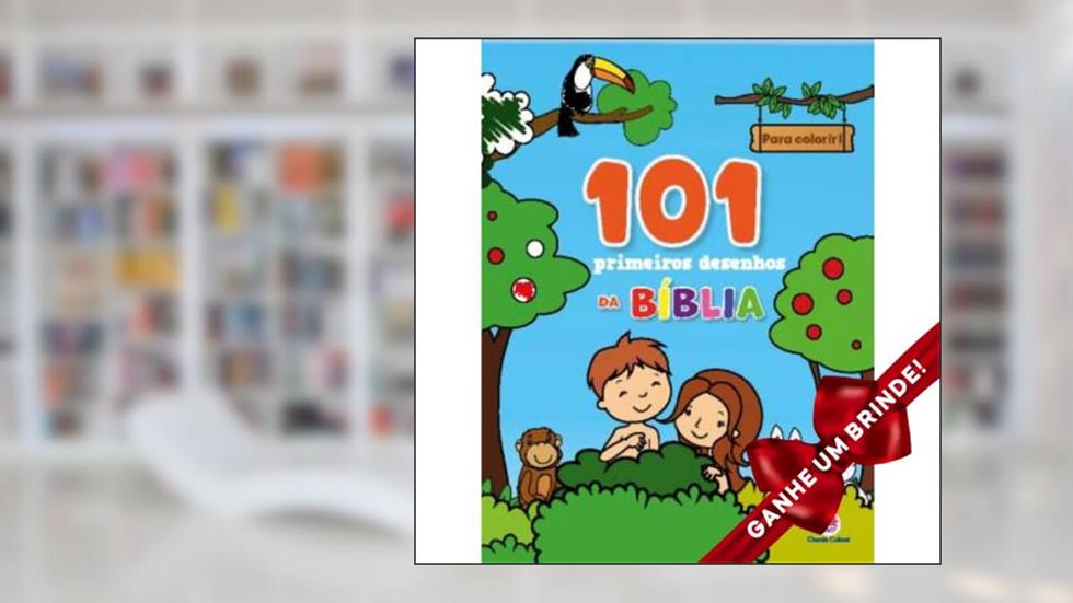 101 primeiros desenhos da Bíblia, do autor Ciranda Cultural