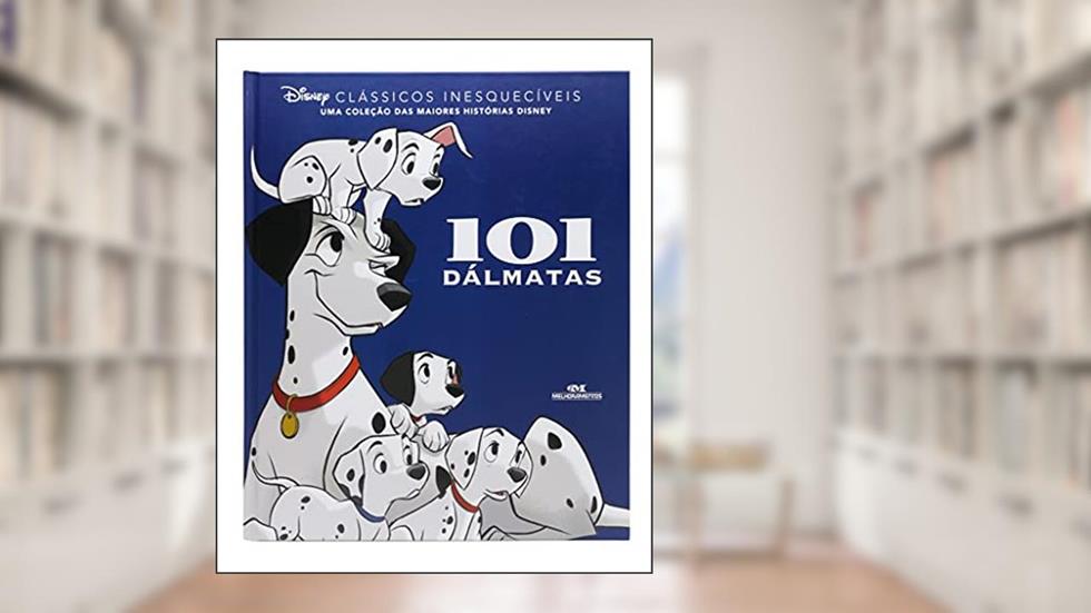 101 Dálmatas: Clássicos Inesquecíveis: 13, do autor Editora Melhoramentos