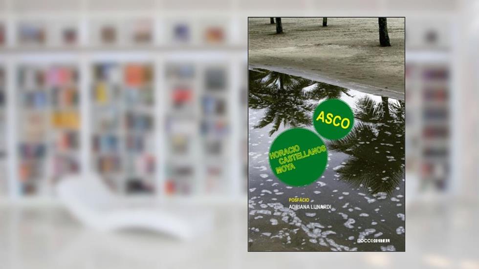 Asco: Thomas Bernhard em San Salvador (Otra Língua), do autor Horacio Castellanos Moya