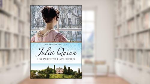 Capa de Um perfeito cavalheiro (Os Bridgertons - Livro 3): O livro de Benedict, do autor Julia Quinn