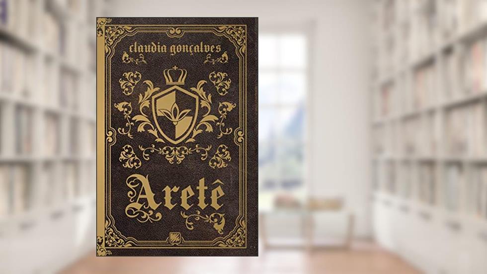 Aretê, do autor Claudia Gonçalves