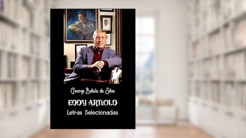 Eddy Arnold, do autor George Batista Da Silva
