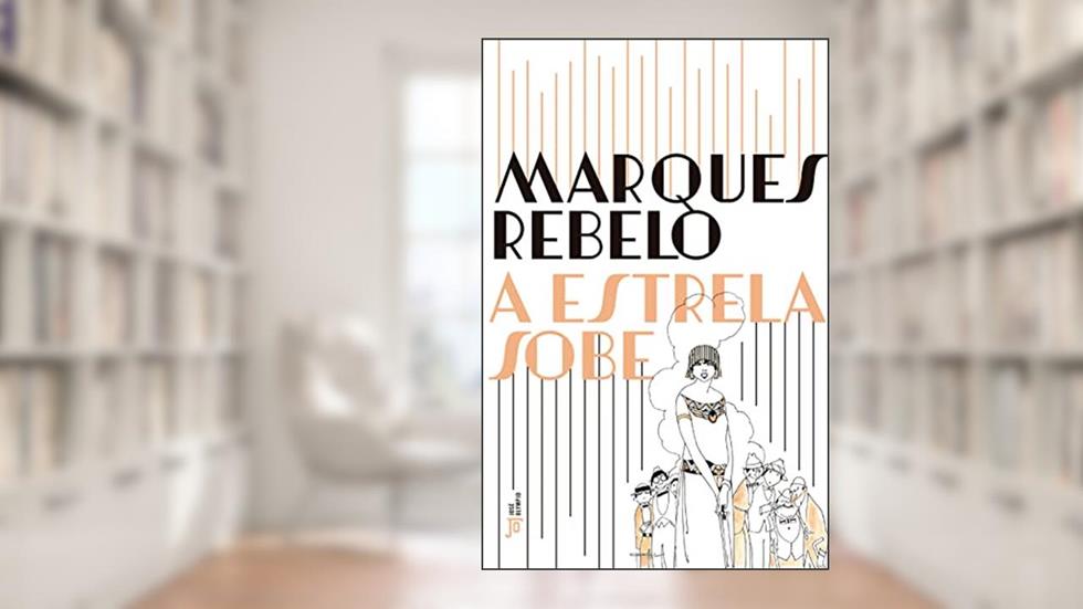A estrela sobe, do autor Marques Rebelo