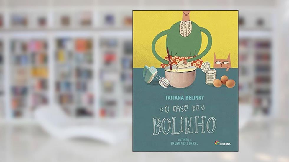 O caso do bolinho, do autor Tatiana Belinky
