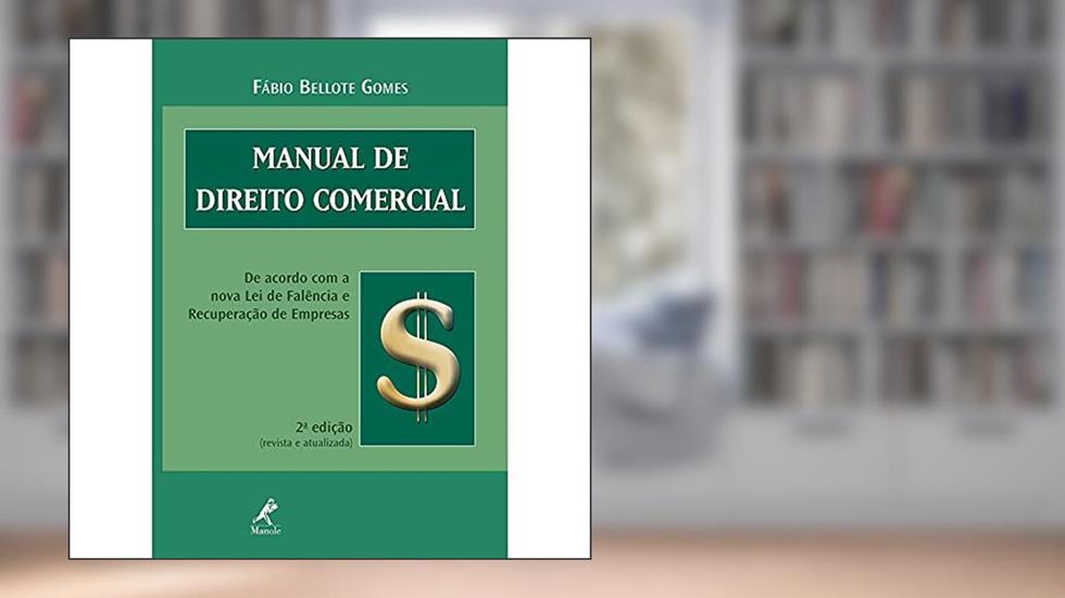 Manual de direito comercial, do autor Fábio Bellote Gomes