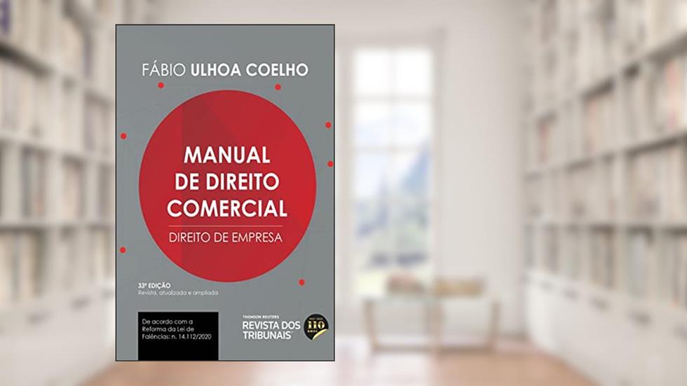 Manual De Direito Comercial 33º Edição, do autor Fábio Ulhoa Coelho