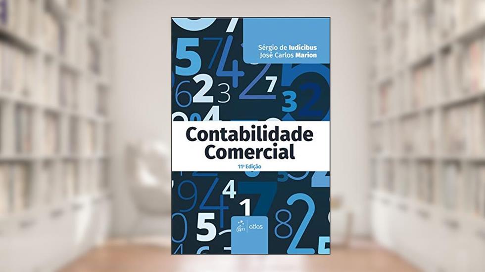 Contabilidade Comercial - Texto, do autor José Carlos Marion; Sérgio de Iudícibus