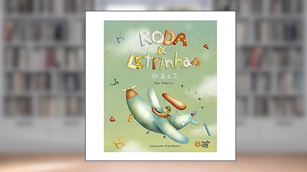 Roda de Letrinhas de A a Z, do autor Nye Ribeiro