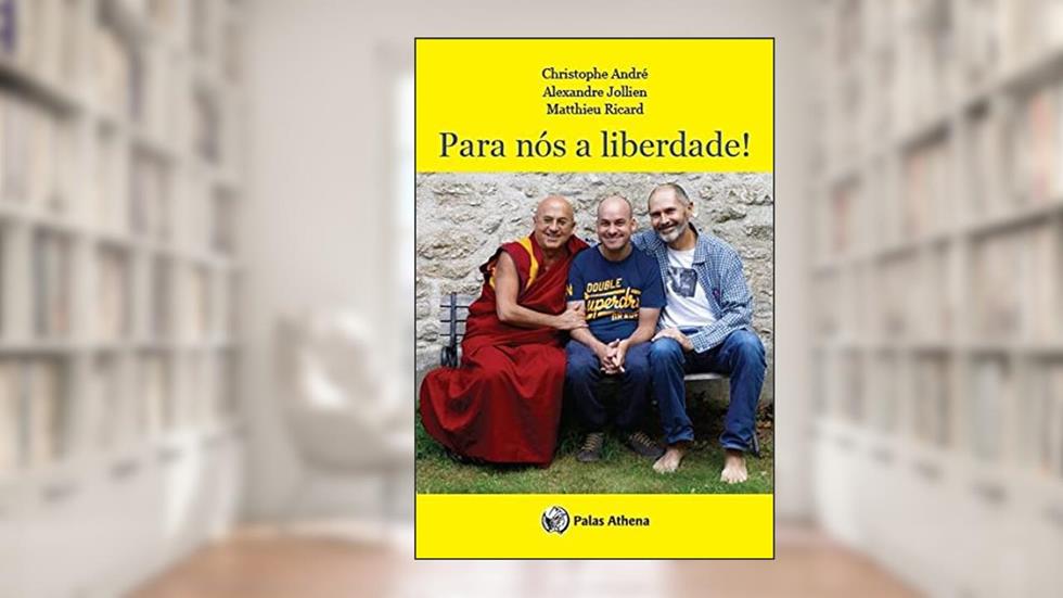 PARA NOS A LIBERDADE!, do autor Ricard, Matthieu; Christophe Andre; Jollien, Alexandre