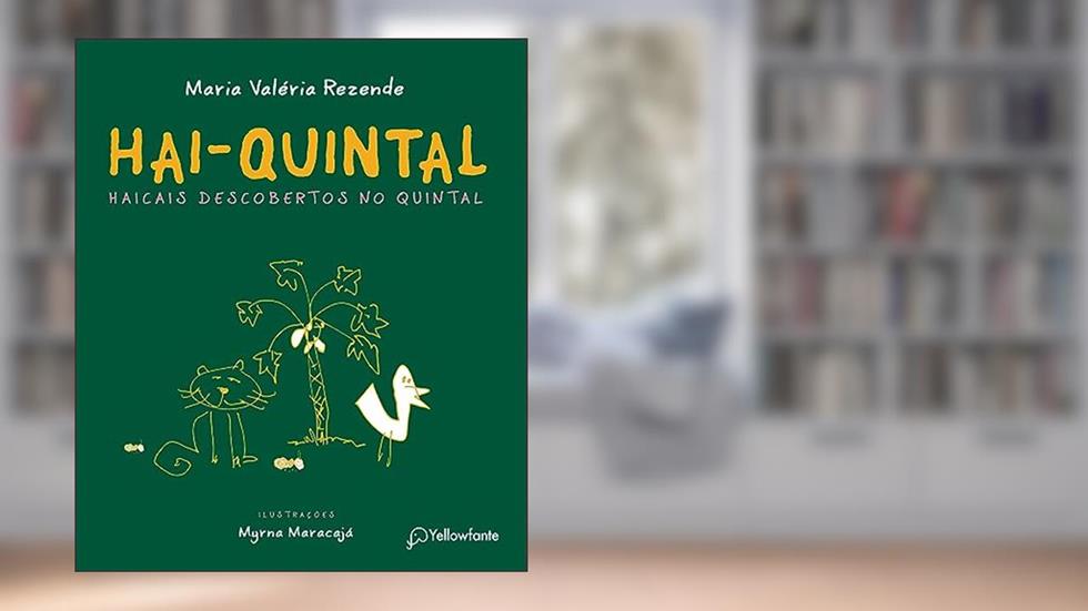 Hai-Quintal: Haicais descobertos no quintal, do autor Maria Valéria Rezende