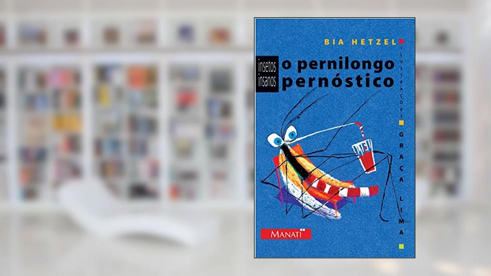 O Pernilongo Pernóstico, do autor Bia Hetzel